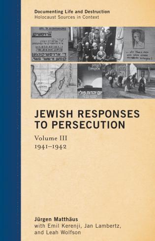 Jürgen Matthäus - Jewish Responses to Persecution: 1941–1942, Inbunden