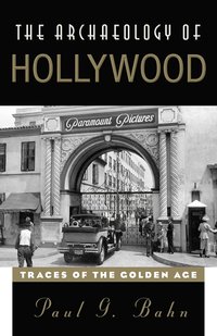 bokomslag Archaeology of Hollywood