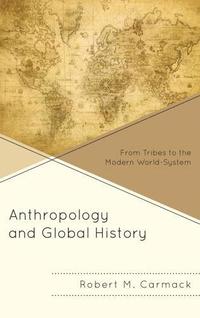 bokomslag Anthropology and Global History