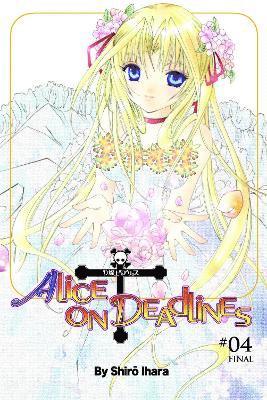 Shiro Ihara - Alice On Deadlines: Vol 4, Häftad