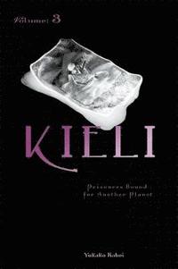 bokomslag Kieli, Vol. 3 (light novel)