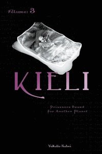 bokomslag Kieli, Vol. 3: The Novel