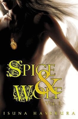 Isuna Hasekura - Spice And Wolf: Vol 1 - Novel, Häftad