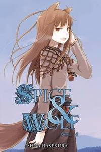 bokomslag Spice and Wolf, Vol. 4 (light novel)