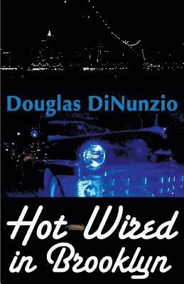 bokomslag Hot-Wired in Brooklyn