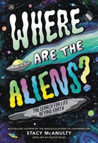bokomslag Where Are the Aliens?: The Search for Life Beyond Earth