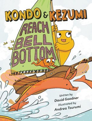David Goodner - Kondo & Kezumi Reach Bell Bottom, Inbunden