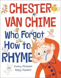 bokomslag Chester Van Chime Who Forgot How to Rhyme