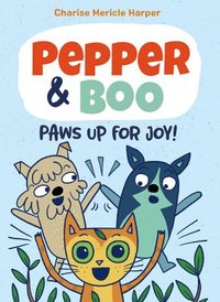 bokomslag Pepper & Boo: Paws Up for Joy! (A Graphic Novel)