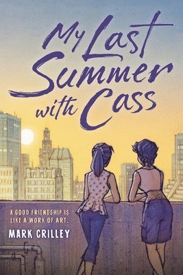 Mark Crilley - My Last Summer with Cass, Häftad