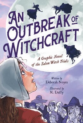 bokomslag An Outbreak of Witchcraft: A Graphic Novel of the Salem Witch Trials