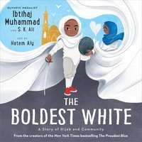 bokomslag The Boldest White: A Story of Hijab and Community
