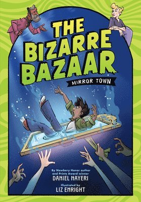 Daniel Nayeri - The Bizarre Bazaar: Mirror Town (A Graphic Novel), Häftad