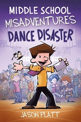 bokomslag Middle School Misadventures: Dance Disaster