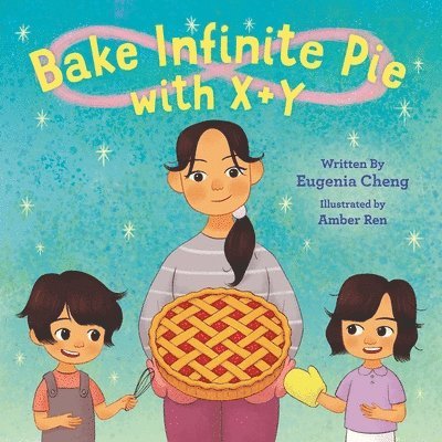 Bake Infinite Pie with X + Y 1