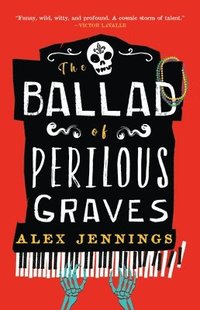bokomslag The Ballad of Perilous Graves