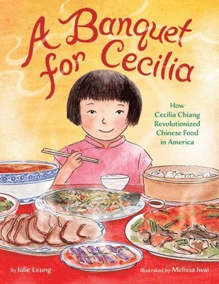 Julie Leung - Banquet for Cecilia, Inbunden