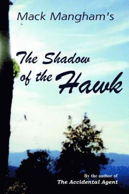 Mack Mangham - Shadow of the Hawk, Häftad