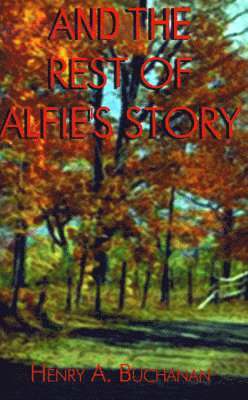 And the Rest of Alfie's Story