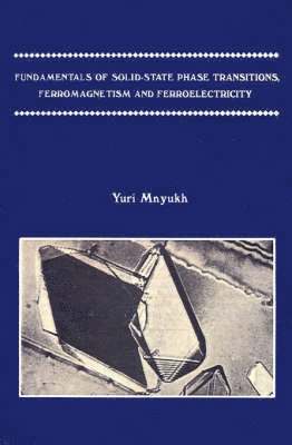 Fundamentals of Solid-state Phase Transitions, Ferromagnetism and Ferroelectricity