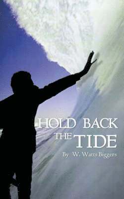 Hold Back the Tide 1