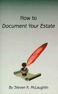 bokomslag How to Document Your Estate