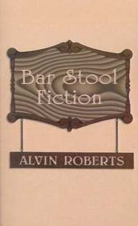 bokomslag Bar Stool Fiction