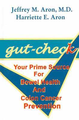 Jeffrey M. Aron, Harriette E. Aron, Jeffrey  M. Aron, Harriette   E. Aron - Gut-check, Inbunden