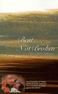 bokomslag Bent, Not Broken