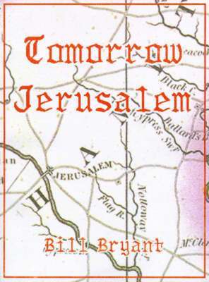 Bill Bryant - Tomorrow Jerusalem, Häftad
