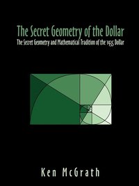 bokomslag The Secret Geometry of the Dollar