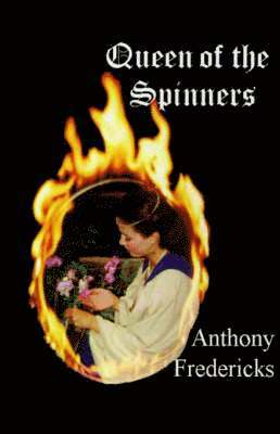 Anthony Fredericks - Queen of the Spinners, Häftad