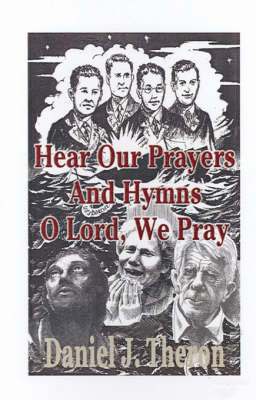 bokomslag Hear Our Prayers and Hymns, O Lord, We Pray