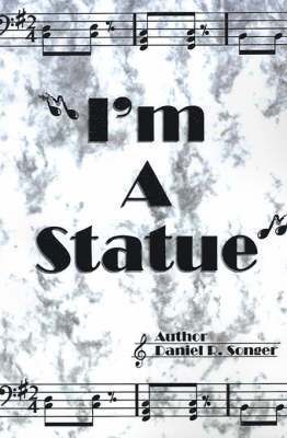 I'm a Statue 1