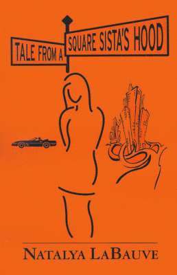 Tale from a Square Sista's Hood 1