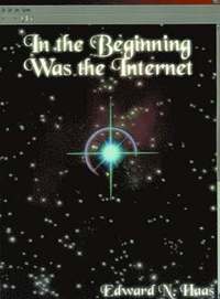 bokomslag In the Beginning Was the Internet