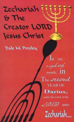 Zechariah and the Creator Lord Jesus Christ 1