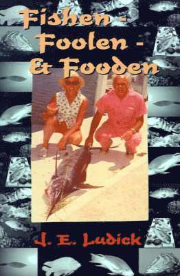 bokomslag Fishen - Foolen - Fooden