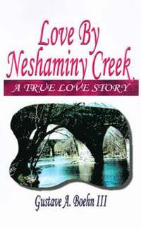 bokomslag Love by Neshaminy Creek