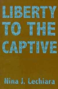 bokomslag Liberty to the Captive