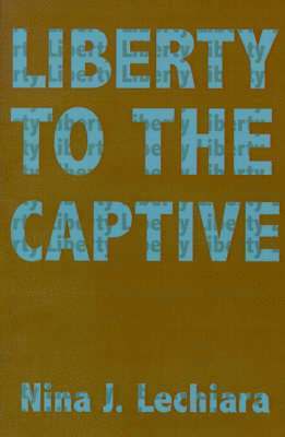 Liberty to the Captive 1