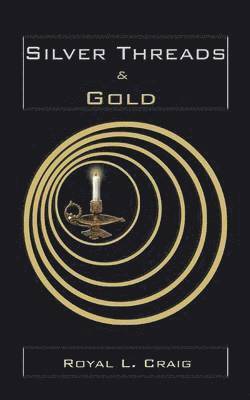 bokomslag Silver Threads & Gold