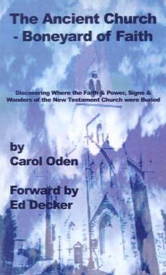 Ancient Church - Boneyard of Faith