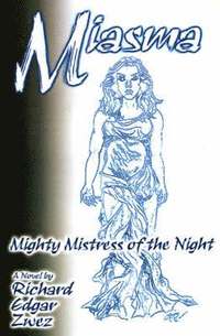 bokomslag Miasma, Mighty Mistress of the Night