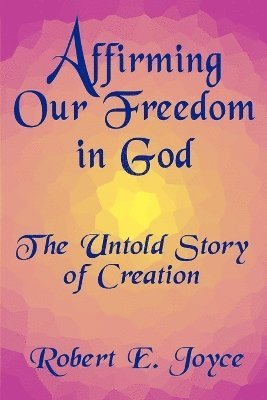 Affirming Our Freedom in God 1