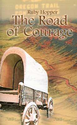 bokomslag The Road of Courage