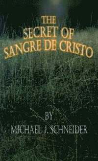 bokomslag The Secret of Sangre De Cristo