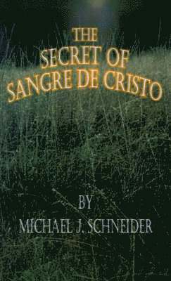 bokomslag The Secret of Sangre De Cristo