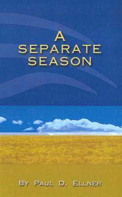 Paul D. Ellner - Separate Season, Häftad. Tillgänglighet: Lägg i varukorg