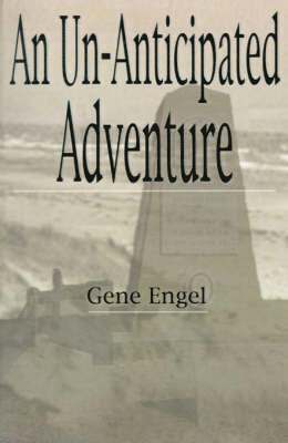 Gene Engel - Un-anticipated Adventure, Häftad